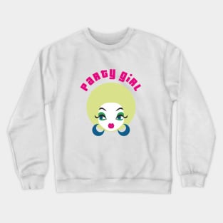 Party Girl Crewneck Sweatshirt